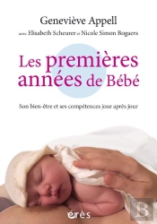 Les Premières Années De Bébé ; Son Bien-Être Et Ses Compétences Jour Après Jour