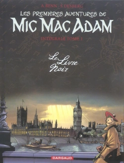 Bertrand.pt - Les Premières Aventures De Mic Mac Adam : Intégrale Vol.1 : Le Livre Noir