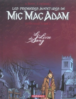 Bertrand.pt - Les Premières Aventures De Mic Mac Adam : Intégrale Vol.2 : Le Livre De Sang