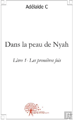 Bertrand.pt - Les Premières Fois T.1 ; Dans La Peau De Nyah