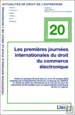 Bertrand.pt - Les Premieres Journees Internationales Du Droit Du Commerce Lectronique