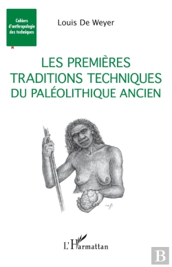 Bertrand.pt - Les Premières Traditions Techniques Du Paléolithique Ancien
