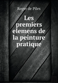 Bertrand.pt - Les Premiers Elemens De La Peinture Pratique