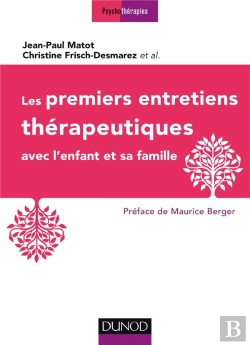 Bertrand.pt - Les Premiers Entretiens Thérapeutiques ; Avec L'Enfant Et Sa Famille