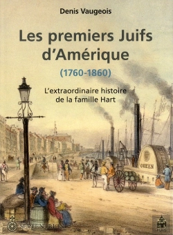 Bertrand.pt - Les Premiers Juifs D'Amérique ; L'Extraordinaire Histoire De La Famille Hart