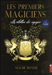 Les Premiers Magiciens - La Rebellion Des Cigognes Tome 1