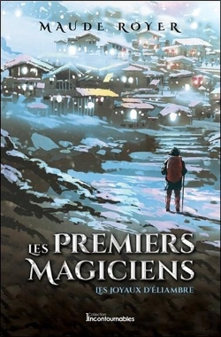 Bertrand.pt - Les Premiers Magiciens T.3 ; Les Joyaux D'Eliambre
