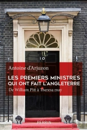 Les Premiers Ministres Qui Ont Fait L'Angleterre