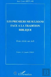 Les Premiers Musulmans Face A La Tradition Biblique