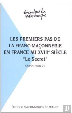Bertrand.pt - Les Premiers Pas De La Franc-Maçonnerie En France Au Xviiie Siècle ; 