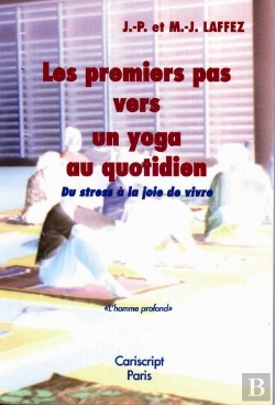 Bertrand.pt - Les Premiers Pas Vers Un Yoga Au Quotidien ; Du Stress À La Joie De Vivre