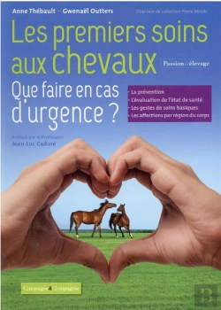 Bertrand.pt - Les Premiers Soins Aux Chevaux - Que Faire En Cas D Urgence ?