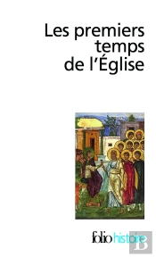 Les Premiers Temps De L'Eglise