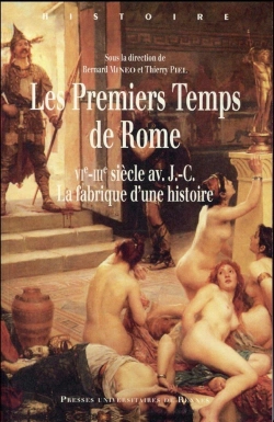 Bertrand.pt - Les Premiers Temps De Rome ; Vie-Iiie Siècles Av. J.-C. ; La Fabrique D'Une Histoire