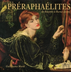 Bertrand.pt - Les Préraphaélites ; De Rosseti À Burne-Jones