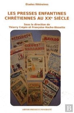 Bertrand.pt - Les Presses Enfantines Chrétiennes Au Xxe Siècle