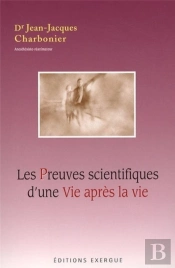 Les Preuves Scientifiques D'Une Vie Après La Vie