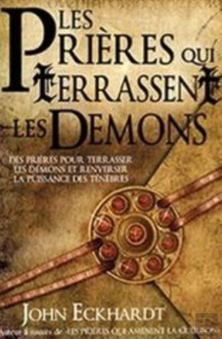 Bertrand.pt - Les Prières Qui Terrassent Les Démons : Des Ténèbres Pour Terrasser Les Démons Et Renverser La Puissance Des Ténèbres