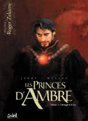 Les Princes D'Ambre T.2 ; L'Aveugle Et Le Fou
