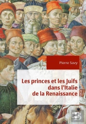 Les Princes Et Les Juifs Dans L'Italie De La Renaissance