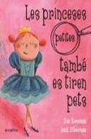 Les Princeses (Petites) També Es Tiren Pets