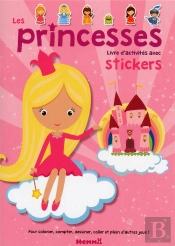 Les Princesses Livre D'Activites Avec Stickers
