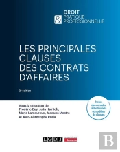 Les Principales Clauses Des Contrats D'Affaires : Inclus Des Conseils Rédactionnels Et Modèles De Clauses