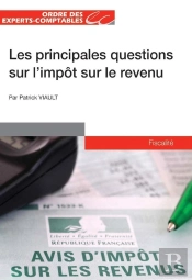 Les Principales Questions Sur L Impot Sur Le Revenu