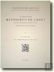 Les Principaux Manuscrits De Chant ; Codex 115 De La Bibliothèque De Saint-Gall