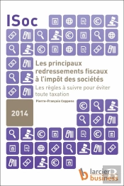 Les Principaux Redressements Fiscaux À L'Impôt Des Sociétés ; Les Règles À Suivre Pour Éviter Toute Taxation