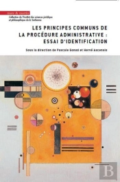 Les Principes Communs De La Procédure Administrative : Essai D'Identification