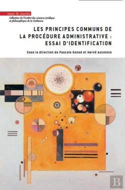 Bertrand.pt - Les Principes Communs De La Procédure Administrative : Essai D'Identification