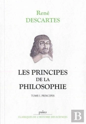 Les Principes De La Philosophie Tome 1 ; Les Principes