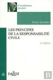 les principes de la responsabilité civile (8e édition)