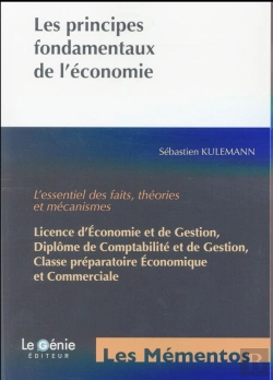 Bertrand.pt - Les Principes Fondamentaux De L'Économie ; L'Essentiel Des Faits, Théories Et Mécanismes (2e Édition)