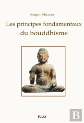 Les Principes Fondamentaux Du Bouddhisme