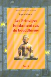 Les Principes Fondamentaux Du Bouddhisme