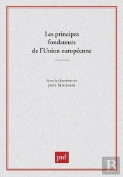 Les Principes Fondateurs De L'Union Européenne