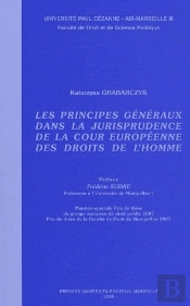 Les Principes Généraux De La Cour Européenne Des Droits De L'Homme