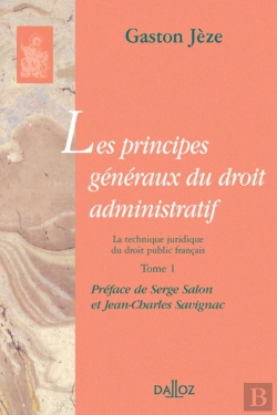 Bertrand.pt - Les Principes Généraux Du Droit Administratif - Tome 1 La Technique Juridique Du Droit Public Français - Réimpression De La 3e Édition De 1925