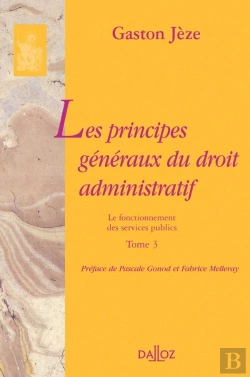 Bertrand.pt - Les Principes Généraux Du Droit Administratif Tome 3