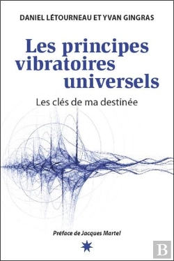 Bertrand.pt - Les Principes Vibratoires Universels - Les Cles De Ma Destinee