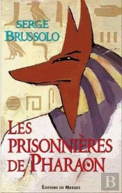 Les Prisonnières De Pharaon