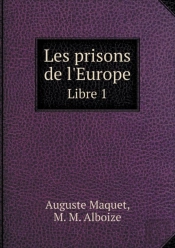 Les Prisons De L'Europe Libre 1
