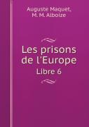 Les Prisons De L'Europe Libre 6