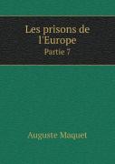 Les Prisons De L'Europe Partie 7