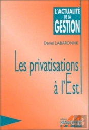 Les Privatisations A L'Est