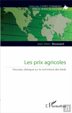 Bertrand.pt - Les Prix Agricoles - Nouveau Dialogue Sur Le Commerce Des Bleds