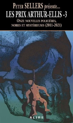 Bertrand.pt - Les Prix Arthur-Ellis Tome 3 : Onze Nouvelles Policières, Noires Et Mystérieuses (2011-2021)
