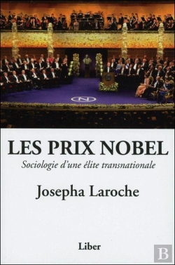 Bertrand.pt - Les Prix Nobel ;  Sociologie D'Une Élite Transnationale